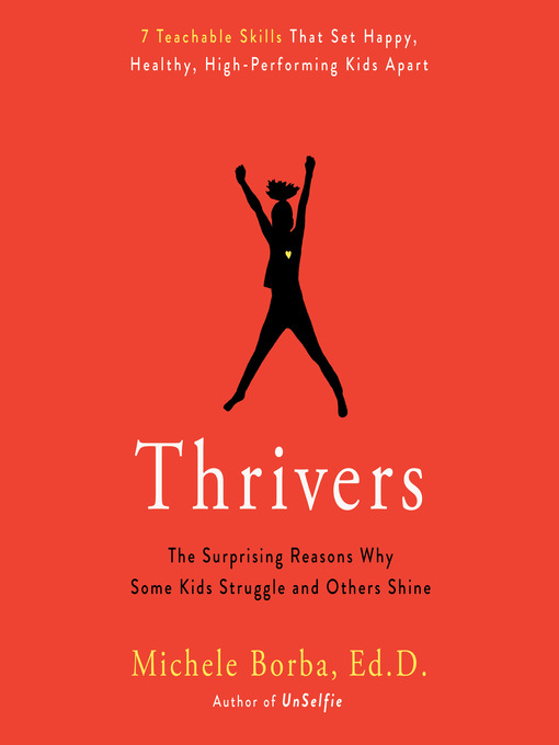 Title details for Thrivers by Michele Borba, Ed. D. - Wait list